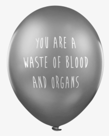 Bad Balloons - You Re A Terrible Human, HD Png Download, Transparent PNG