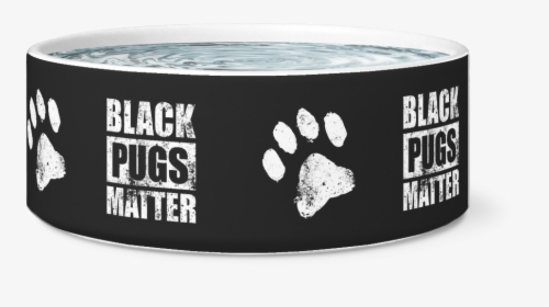 Black Pugs Matter Dog Bowl, HD Png Download, Transparent PNG