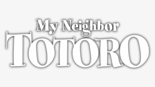 My Neighbor Totoro Title, HD Png Download, Transparent PNG