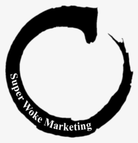 Super Woke Marketing - Circle, HD Png Download, Transparent PNG