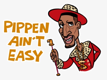 Pippen Ain T Easy, HD Png Download, Transparent PNG