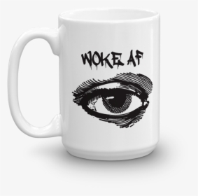 Image Of Woke Af Coffee Mug - Mug, HD Png Download, Transparent PNG