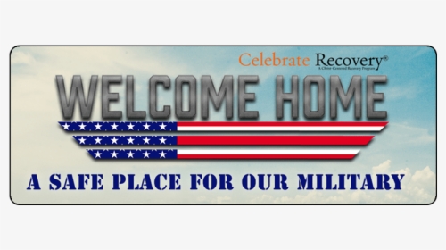 Celebrate Recovery Welcome Home, HD Png Download, Transparent PNG