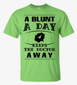 A Blunt A Day T-shirt - Green Hocus Pocus Shirt, HD Png Download, Transparent PNG