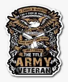 Army Veteran Decal With Free Shipping - Proud Army Veteran Tattoo, HD Png Download, Transparent PNG