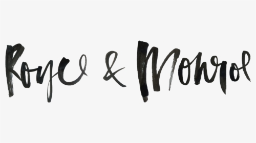 Royce & Monroe - Calligraphy, HD Png Download, Transparent PNG