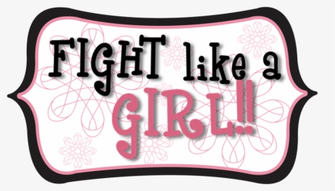 Transparent Fight Like A Girl Png - Calligraphy, Png Download, Transparent PNG