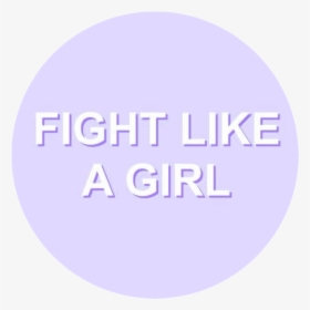 #purple #aesthetic #tumblr #fight #like #a #girl #girlpower - Circle, HD Png Download, Transparent PNG