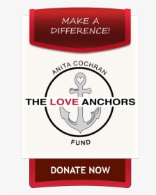 Donate To The Love Anchors Fund - Badge, HD Png Download, Transparent PNG