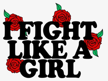 Fight Like A Girl Png, Transparent Png, Transparent PNG