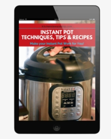 Instant Pot Guidebook Cover On And Ipad - Rice Cooker, HD Png Download, Transparent PNG