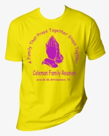 Tshirtshopdallas - Com - Family Reunion Shirts Family That Prays Together, HD Png Download, Transparent PNG