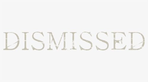 Dismissed - Calligraphy, HD Png Download, Transparent PNG