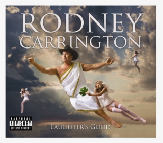 Rodney Carrington Cd- Laughter S Good - Rodney Carrington Laughter's Good, HD Png Download, Transparent PNG