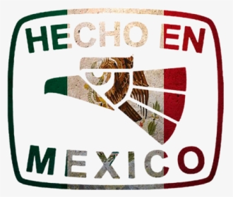Hecho En Mexico Logo, HD Png Download , Transparent Png Image  PNGitem