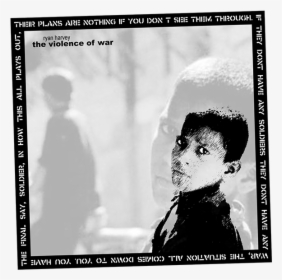 Theviolenceofwar, HD Png Download, Transparent PNG