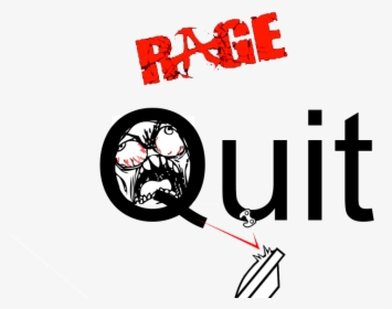 Rage-quit - Rage Quit Png, Transparent Png, Transparent PNG