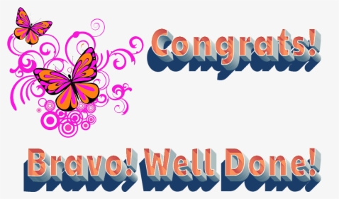 Congrats Bravo Well Done Png Image File - Brush-footed Butterfly, Transparent Png, Transparent PNG