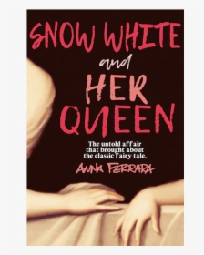 Snow White And Her Queen Lesbian Retelling Snow White - Poster, HD Png Download, Transparent PNG