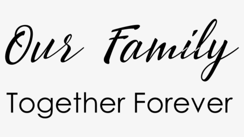 Family Quotes Png - Calligraphy, Transparent Png, Transparent PNG