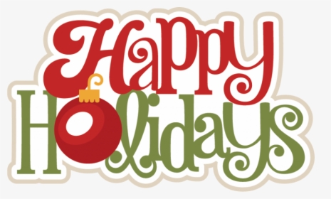 Happy Holidays Graphic - Happy Holidays Clip Art, HD Png Download, Transparent PNG