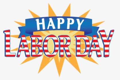 Free Labor Day Clipart, Download Free Clip Art, Free - Happy Labor Day 2019 Quotes, HD Png Download, Transparent PNG