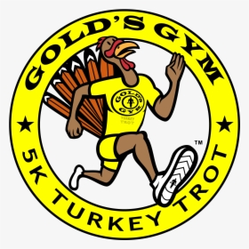 Golds Gym Annual 5k Turkey Trot - Golds Gym, HD Png Download, Transparent PNG