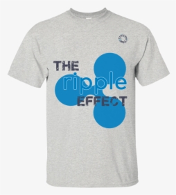 Crypto T-shirt Funny The Ripple Effect , Png Download - Active Shirt, Transparent Png, Transparent PNG