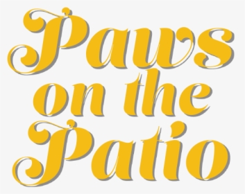 Paws On The Patio - Calligraphy, HD Png Download, Transparent PNG