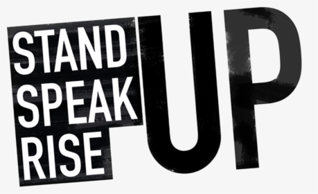 Stand Speak Rise Up, HD Png Download, Transparent PNG