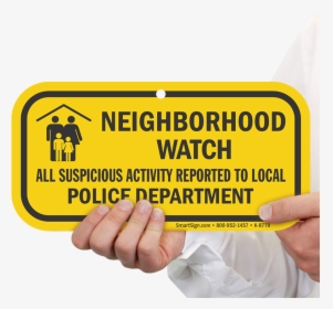 Neighborhood Watch, Suspicious Activity Reported To - Neighborhood Watch Warning, HD Png Download, Transparent PNG