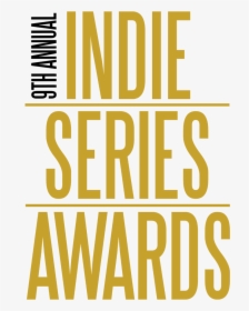 Indie Series Awards, HD Png Download, Transparent PNG