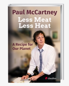 Paul Mccartney Less Meat Less Heat, HD Png Download, Transparent PNG