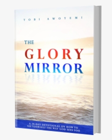 The Glory Mirror Devotional - Adel Atieh, HD Png Download, Transparent PNG