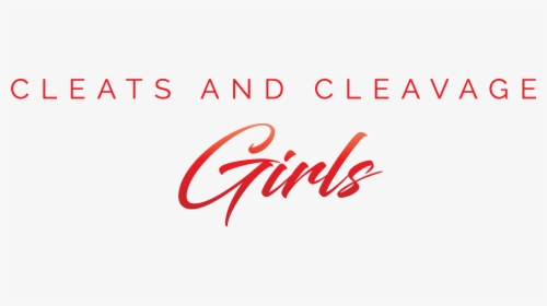 Cleats And Cleavage Girls - Calligraphy, HD Png Download, Transparent PNG