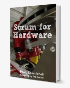 Scrum For Hardware Book, HD Png Download, Transparent PNG