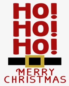 Ho Ho Ho Merry Christmas Png, Transparent Png, Transparent PNG