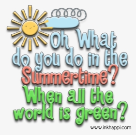 Oh What Do You Do In The Summertime Fun Ideas And Planning - Poster, HD Png Download, Transparent PNG