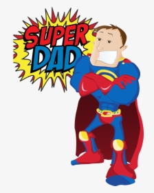 Super Dad Png Transparent Super Dad Images - Father's Day Super Dad, Png Download, Transparent PNG