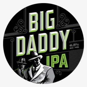 Speakeasy Big Daddy Ipa Beer Label Full Size - Speakeasy Big Daddy Ipa, HD Png Download, Transparent PNG