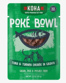 Poké Bowl Tuna & Turkey Entrée In Gravy - Koha Cat Food Poke Bowl, HD Png Download, Transparent PNG