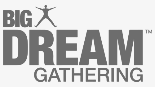 Big Dream Gathering, HD Png Download, Transparent PNG