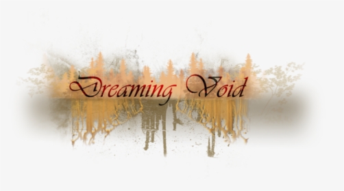 Dreaming Void - Calligraphy, HD Png Download, Transparent PNG