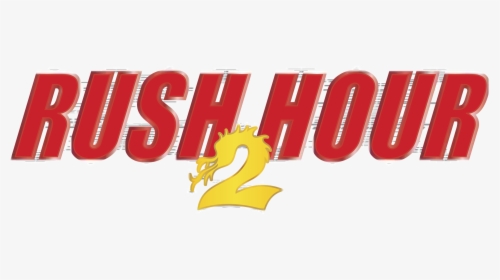 Rush Hour 2 Logo Png Transparent - Rush Hour 2, Png Download, Transparent PNG