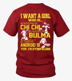 I Want A Girl Who Is As Nurturing As Chichi, Beautiful - Active Shirt, HD Png Download, Transparent PNG