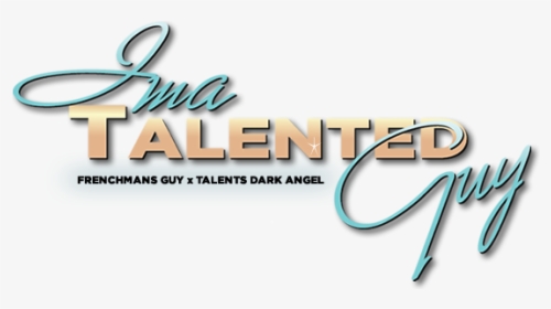 Ima Talented Guy Stallion - Calligraphy, HD Png Download, Transparent PNG