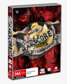 Wwe The History Of The Wwe Hardcore Championship 24, HD Png Download, Transparent PNG