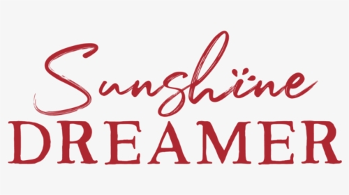 Sunshine Dreamer - Calligraphy, HD Png Download, Transparent PNG
