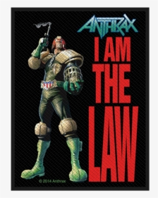 Img - I M The Law Anthrax, HD Png Download, Transparent PNG