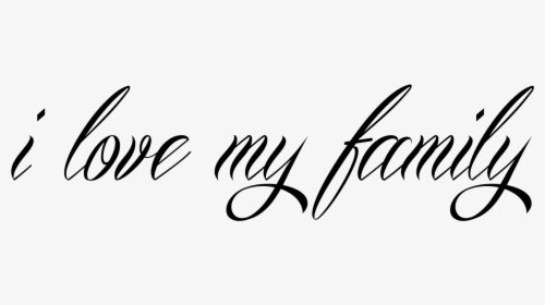 Love My Family Lettering, HD Png Download, Transparent PNG